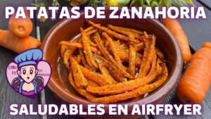 zanahorias fritas al aire
